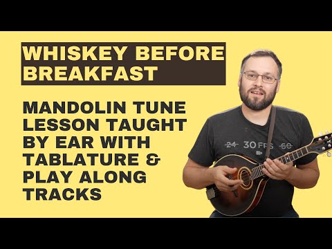 Whiskey Before Breakfast (With Tabs & Play Along Tracks) - Mandolin Lesson