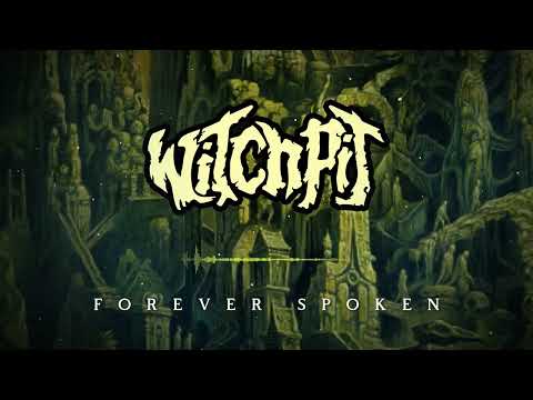 Witchpit - Forever Spoken ( OFFICIAL MUSIC VIDEO )