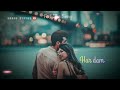 Chaha Hai Tujhko WhatsApp Status