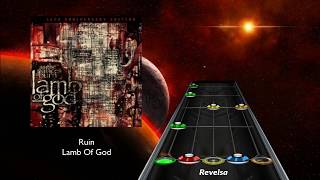 Lamb of God - Ruin (Clone Hero Chart)