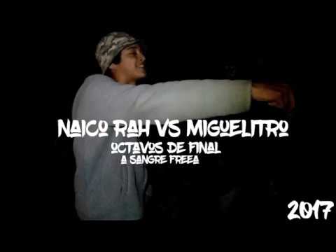 NAICORAH VS MIGUELITRO 8VOS DE FINAL