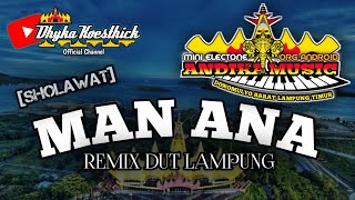 Download lagu Remix Lampung Sholawat MAN ANA MixDut Klasik Andika Music ORG @musiclampung mp3