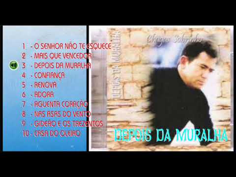 Chagas Sobrinho - DEPOIS DA MURALHA - CD Completo