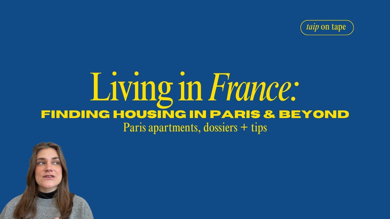 how to find housing in France (Paris apartments, dossiers & tips)