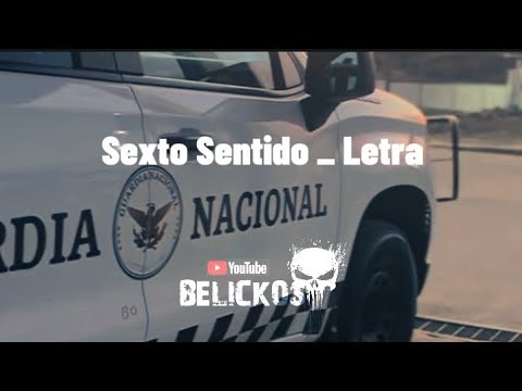 Sexto Sentido _ Letra  #GuardiaNacional
