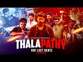 THALAPATHY Special One Last Dance Epic Mass Mashup 2025 Goldie Khristi