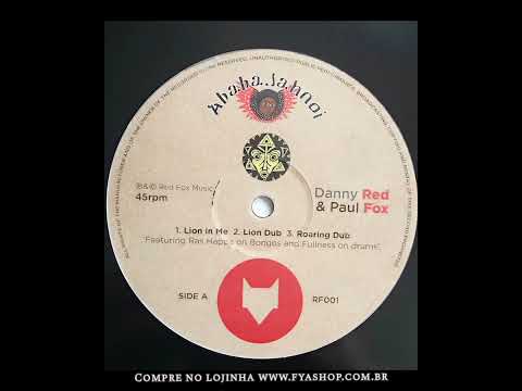 🔘 Danny Red & Paul Fox - Lion In Me / Lion Dub / Roaring Dub (12")