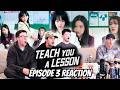 SHE IS PSYCHO AND WE LOVE IT Teach You A Lesson Episode 3 Reaction Review