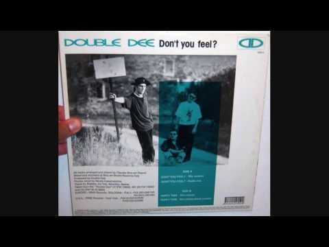 Double Dee - Don't you feel (1991 Mix version)