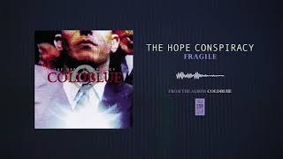 The Hope Conspiracy &quot;Fragile&quot;