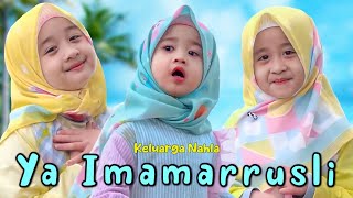 Download lagu Ya Imamarrusli - Keluarga Nahla (cover) mp3