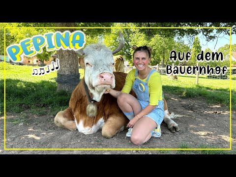 🎼 AUF DEM BAUERNHOF 🐮 Pepinas Kinderlied von Kuh, Pferd und Huhn