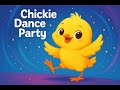 Chickie Dance Party Cute Kids Dance Song Fun Children S Music