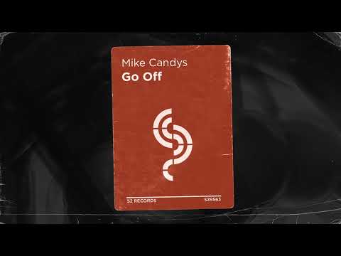 Mike Candys - Go Off