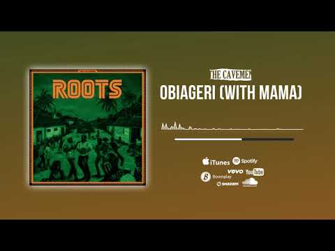 The Cavemen. - Obiageri (with Mama) [Official Audio]
