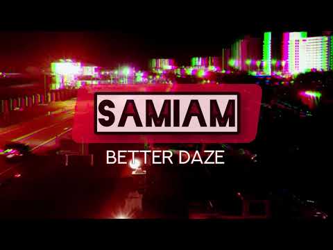 SAM1AM - Better Daze (feat. Bakri11 & Cubz)