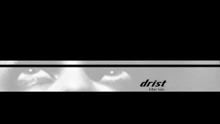 Drist - Bitter Halo (2001) Full Album