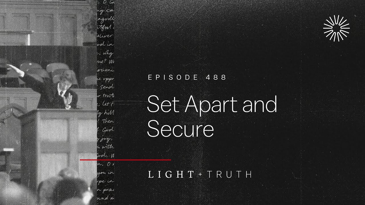 Set Apart and Secure