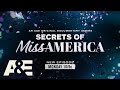 New Episodes Of Secrets Of Miss America Premiere Mondays At 10pm ET PT On A E