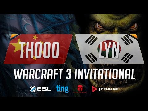 WC3 - Th000 vs. Lyn - Ting Warcraft Invitational - Semifinal [2/2]