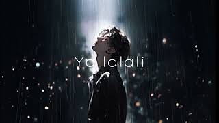 Download lagu Kawtar - Ya Lalali (Speed Up   reverb Sadvibes🥀) mp3