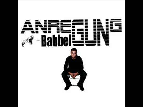 5.) Babbel Gun - Ich burn