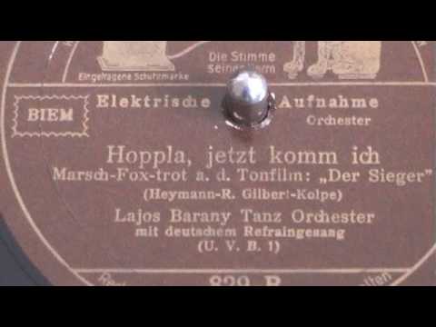 "Hoppla, jetzt komm ich". Lajos Barany Orchester.