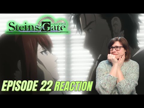 Romania Black - STEINS;GATE: Episode 22 Reaction! BEING MELTDOWN?!