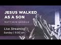 Jesus Walked As A Son 2nd Service 1st October 2023
