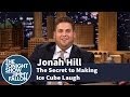 Jonah Hill Reveals the Secret to Making Ice Cube.