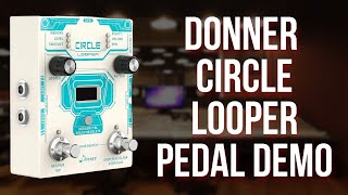 Video thumbnail for Donner Circle Looper Demo (No Talking) by Killer Guitar Rigs