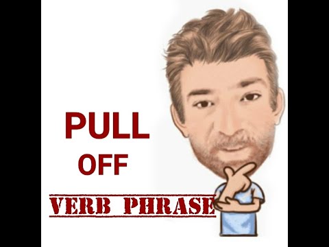 English Tutor Nick P Verb Phrase (465) Pull Off - Four Meanings