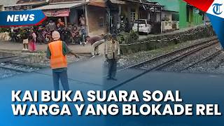 KAI Respons Warga yang Nekat Blokade Jalur Kereta Api di Lampung hingga Viral, Ingatkan soal Hal Ini
