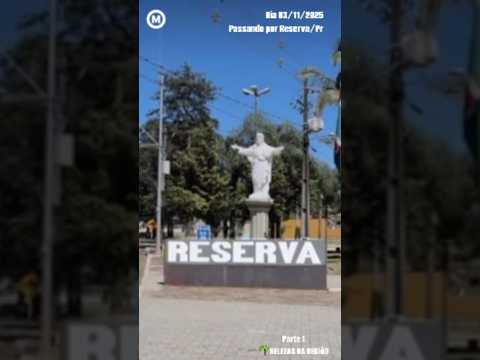 #Passando por #Reserva #Paraná #dia 03/11/2025 #Parte1 municípios #turismo #Rodovia #BelezasdaRegião