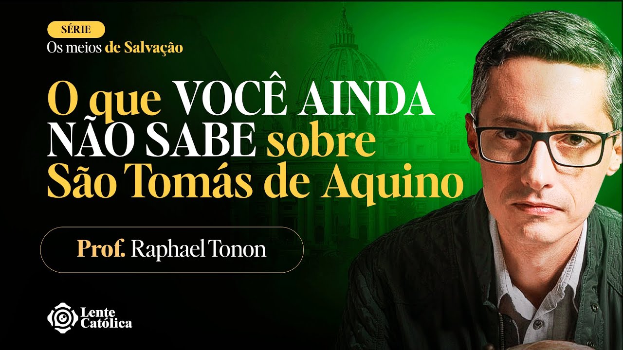 Teologia e história de SÃO TOMÁS DE AQUINO | Prof. Raphael Tonon - Lente Católica