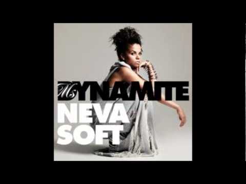 Ms Dynamite - Neva Soft - Lyrics