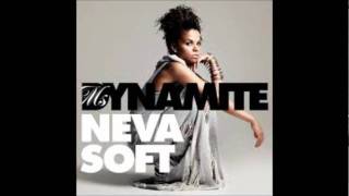 Ms Dynamite - Neva Soft - Lyrics
