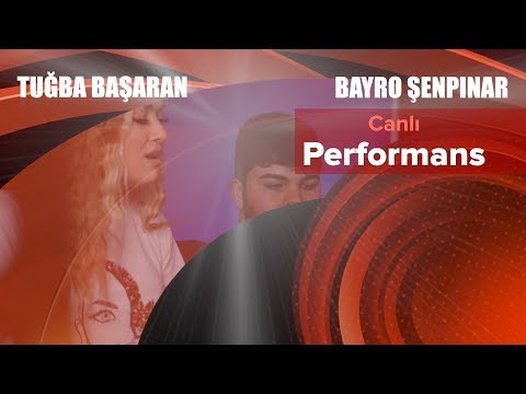 Tuğba Başaran - Bayro Şenpınar / Bu Aşkta Zararım Var (Canlı Performans)