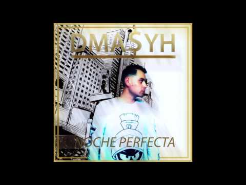 Dmasyh  -  Noche Perfecta ( Prod. Zetabeme )