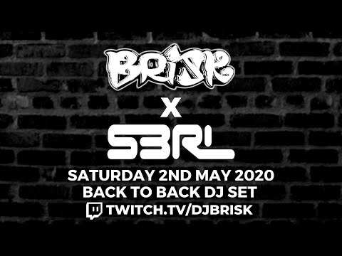 BRISK x S3RL Worldwide Exclusive B2B DJ set, Saturday 2nd May 2020