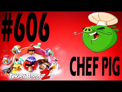 Angry Birds 2-Cobalt Plateaus The Hamalayas Boss Fight Chef Pig Level-606 Three Star Walkthrough