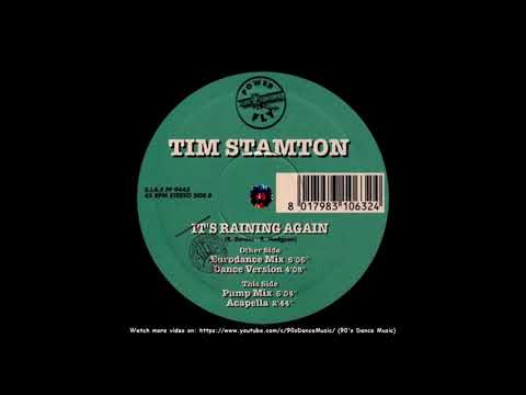 Tim Stamton - It's Raining Again (Pump Mix) (90's Dance Music) ✅