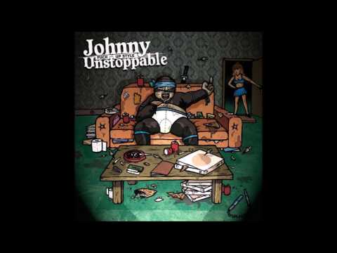 Johnny Unstoppable - All I Know