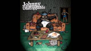 Johnny Unstoppable - All I Know