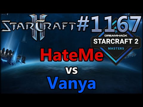 StarCraft 2 - Replay-Cast #1167 - HateMe (Z) vs Vanya (Z) - DH SummerMasters EU Quali [Deutsch]