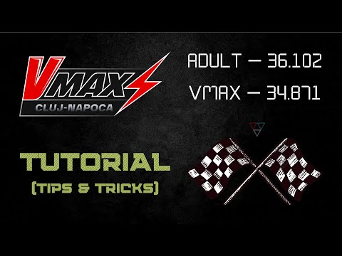 VMax Karting Cluj - TUTORIAL (Tips & Tricks) | ADULT + VMAX