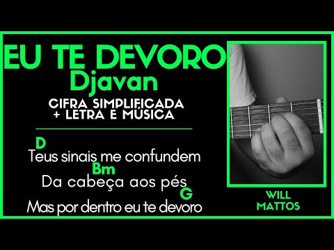 EU TE DEVORO - DJAVAN l Cifra Simplificada Letra e Música Como Tocar Violão Guitarra Fácil Iniciante
