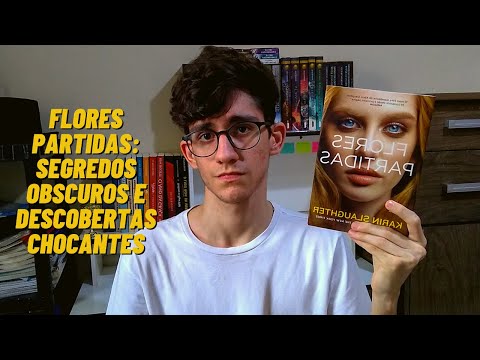 Resenha: Flores Partidas - Karin Slaughter