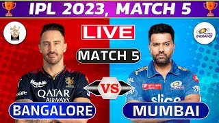 Live: RCB Vs MI, Match 5, Bengaluru | IPL Live Scores & Commentary | IPL LIVE 2023