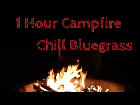 Relaxing Campfire with Instrumental Bluegrass Music #campfire #bluegrass #chill